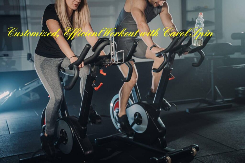 Customized, Efficient Workout with Carol Spin Bike