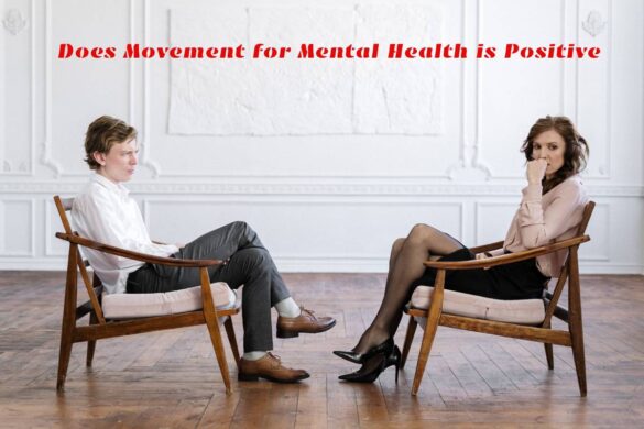 Does Movement for Mental Health is Positive