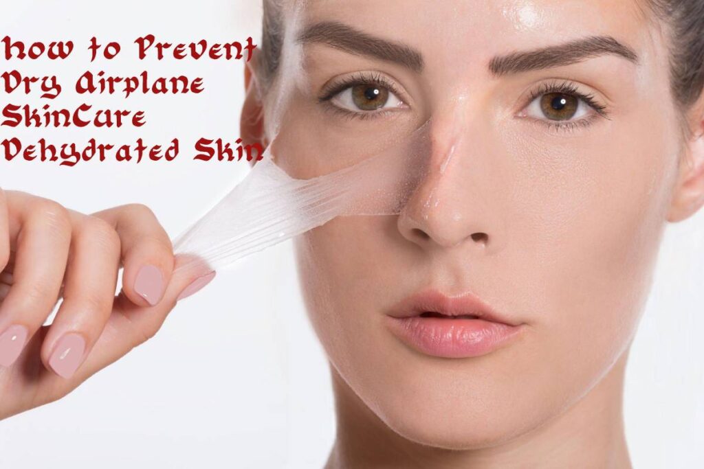 How to Prevent Dry Airplane Skin/Cure Dehydrated Skin