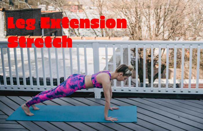 Leg Extension Stretch