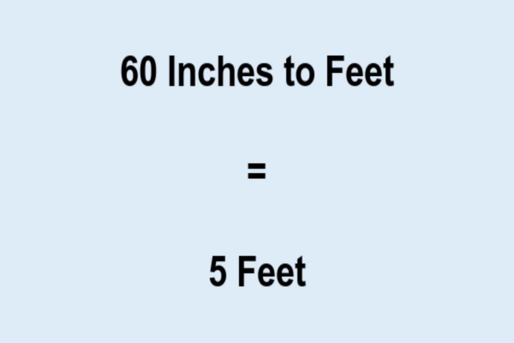 60 Inches Is How Many Feet