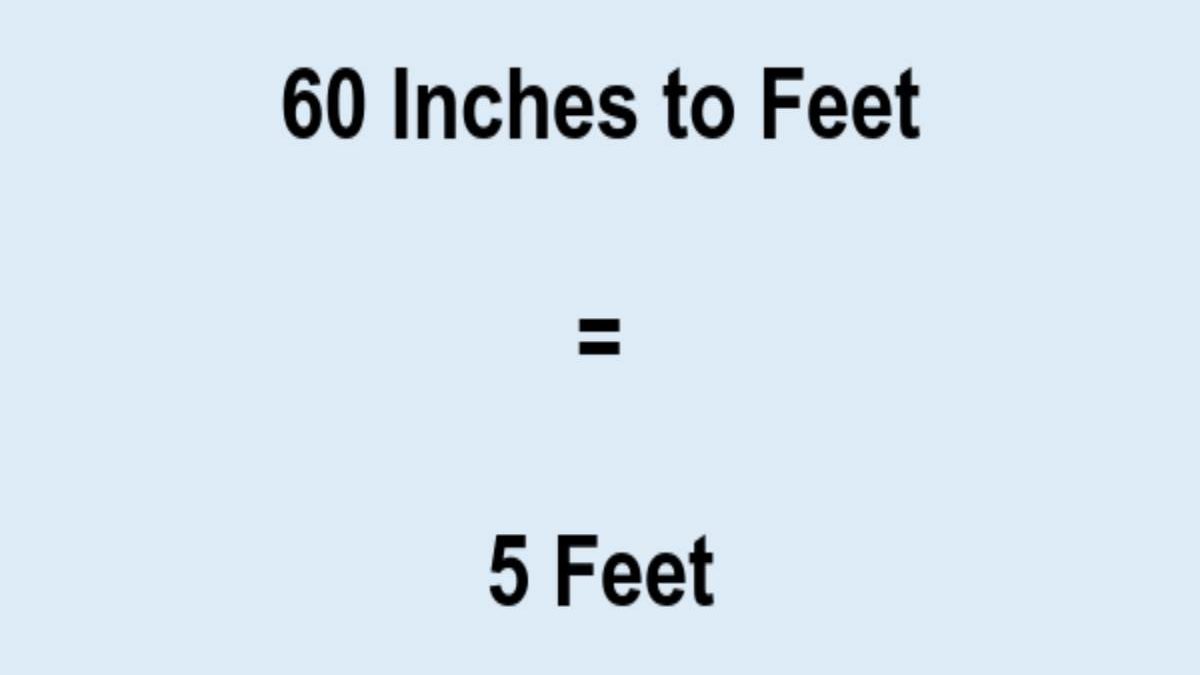 60 Inches Is How Many Feet